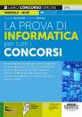 BUCCARELLI -..., La prova di Informatica per tutti i Concorsi