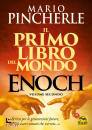 PINCHERLE MARIO, Il primo libro del mondo Enoch Vol 2