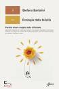 BARTOLINI STEFANO, Ecologia della felicita