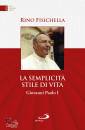 FISICHELLA, La Semplicit stile di vita Giovanni Paolo I