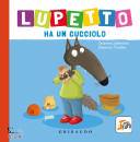 LALLEMAND THUILLER, Lupetto ha un cucciolo Amico lupo