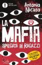 NICASO ANTONIO, La mafia spiegata ai ragazzi