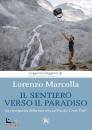 LORENZO MARCOLLA, Il sentiero verso il paradiso La riconquista