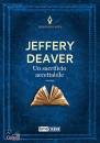 DEAVER JEFFEREY, Un sacrificio accettabile