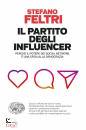 FELTRI STEFANO, Il partito degli influencer