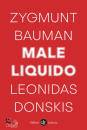 BAUMAN - DONSKIS, Male liquido Vivere in un mondo senza alternative