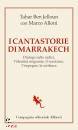 BEN JELLOUN TAHAR, I cantastorie di Marrakesh