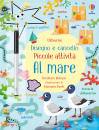 USBORNE, Al mare Piccole attivit� Disegno e cancello