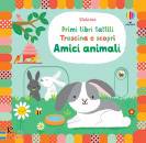 WATT FIONA, Amici animali Primi libri tattili Trascina e ...