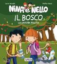 NOVELLO LAURA, Il bosco La natura pulita Nina e Nello