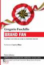 immagine di Brand fan Capire i fan per aiutare  proprio brand