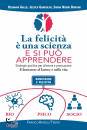 Gallo Rosanna, La felicit  una scienza e si pu apprendere