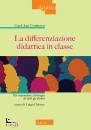 TOMLINSON CAROL ANN, La differenziazione didattica in classe ..., La Scuola editrice, Brescia 2022