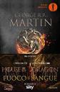 MARTIN GEORGE R.R., Fuoco e sangue House of the Dragon