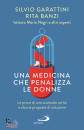 GARATTINI - BANZI, Una medicina che penalizza le donne