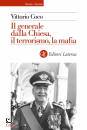 COCO VITTORIO, Il generale Dalla Chiesa, il terrorismo, la mafia