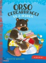 MELLING DAVID, Orso Cercabbracci va a scuola