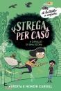 CARGILL HONOR E P., A cavallo di una scopa Strega per caso