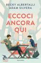 ALBERTALLI - SILVERA, Eccoci ancora qui