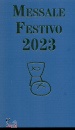MESSAGGERO, Messale festivo 2023, Messaggero edizioni, Padova 2022