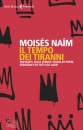 NAIM MOSES, Tempo dei tiranni