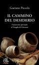 PICCOLO GAETANO, Il cammino del desiderio Commento spirituale ...