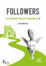 immagine di Followers Il diario delle famiglie Cafarnao vol.1