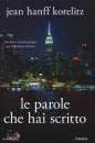 KORELITZ JEAN HANFF, Le parole che hai scritto
