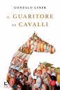 GINER GONZALO, Il guaritore di cavalli