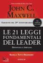 MAXWELL JOHN C., Le 21 leggi fondamentali del leader