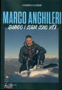 GADDI ANDREA, Marco Anghileri Quando i sogni sono vita