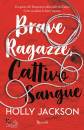 JACKSON HOLLY, Brave ragazze, cattivo sangue