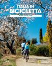 immagine di Dentro e fuori porta Italia in bicicletta ...