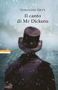 SILVA SAMANTHA, Il canto di Mr Dickens
