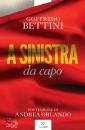 BETTINI GOFFREDO, A sinistra da capo
