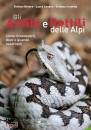 BOVERO STEFANO, Anfibi e rettili delle Alpi