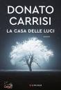 CARRISI DONATO, La casa delle luci