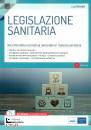 immagine di Legislazione sanitaria Raccolta della normativa ..