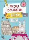 24 ORE CULTURA, Piccoli esploratori a Roma La tua guida alla citt