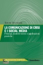 SPLENDIANI SIMONE, Comunicazione di crisi e i social media Principi