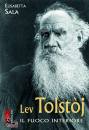 SALA ELISABETTA, Lev Tolstj Il fuoco interiore