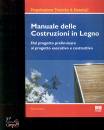 DE MARTIN PAOLO, Manuale delle cvosatruzioni in legno