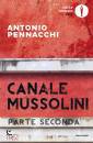 PENNACCHI ANTONIO, Canale mussolini. parte seconda