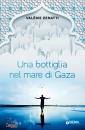 ZENATTI VALERIE, Una bottiglia nel mare di Gaza