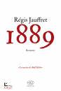 JAUFFRET RéGIS, 1889 La nascita di Hitler, Clichy Edizioni,  2023