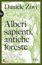 ZOVI DANIELE, Alberi sapienti, antiche foreste Come guardare,..., UTET Libreria, Torino 2023