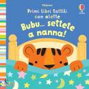 immagine di Bubu settete a nanna! Primi libri tattili con ...