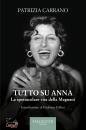 immagine di Tutto su Anna La spettacolare vita della Magnani