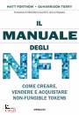 FORTNOW - QUHARRISON, Il manuale degli NFT Come creare, vendere e ..., Gribaudi, Milano 2023