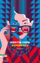 CHEN KIRSTIN, Superfake